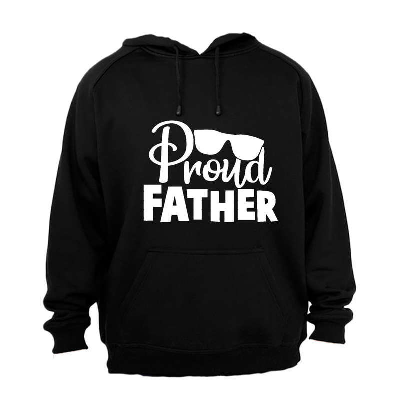 Proud Father - Sunglasses - Hoodie