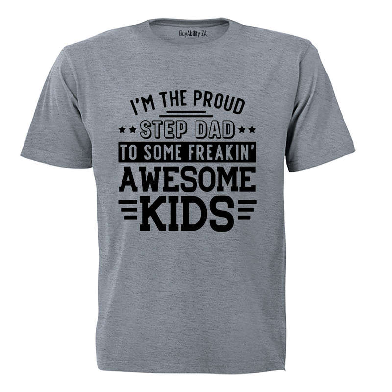 Proud Step Dad - Adults - T-Shirt