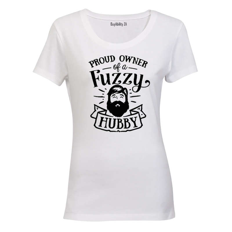 Proud Owner of a Fuzzy Husband! - Ladies - T-Shirt