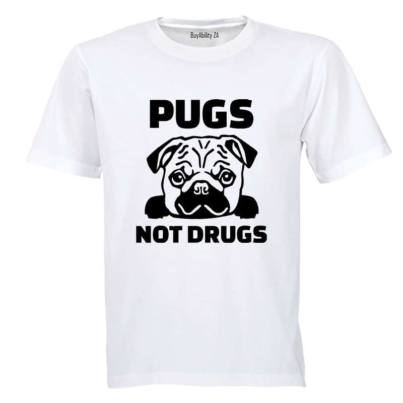 Pugs Not Drugs - Adults - T-Shirt