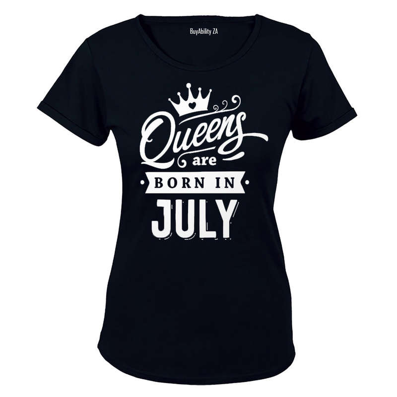Queens are Born in July - Ladies - T-Shirt