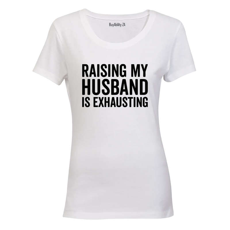 Raising My Husband - Ladies - T-Shirt