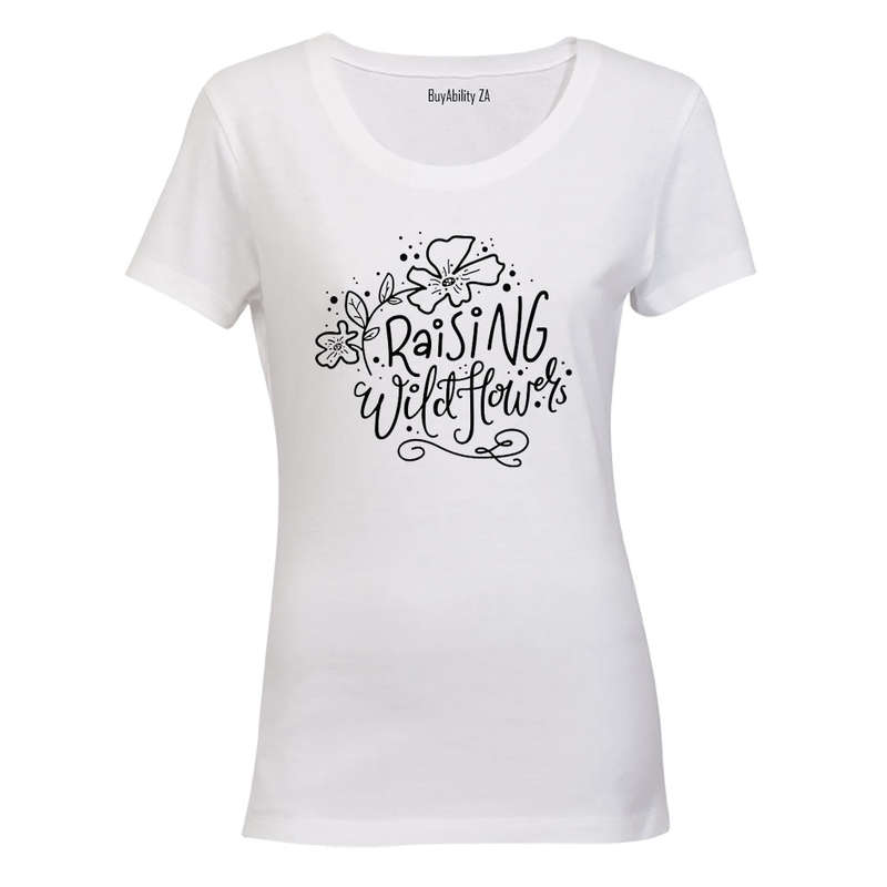 Raising Wildflowers - Ladies - T-Shirt
