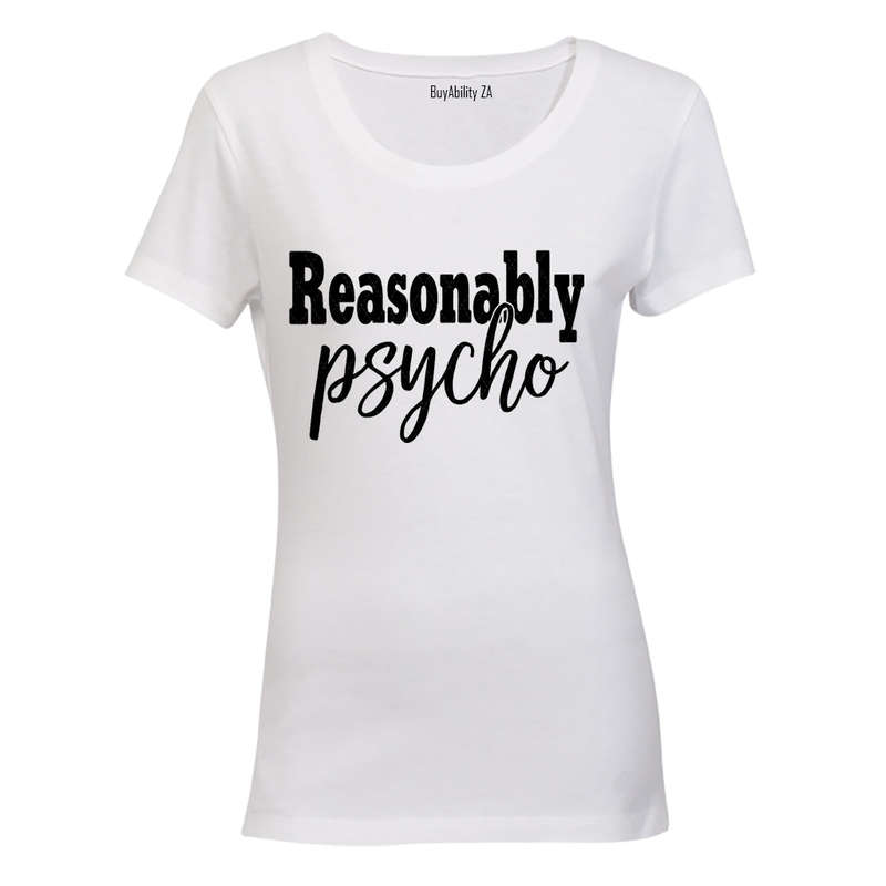 Reasonably Psycho - Ladies - T-Shirt