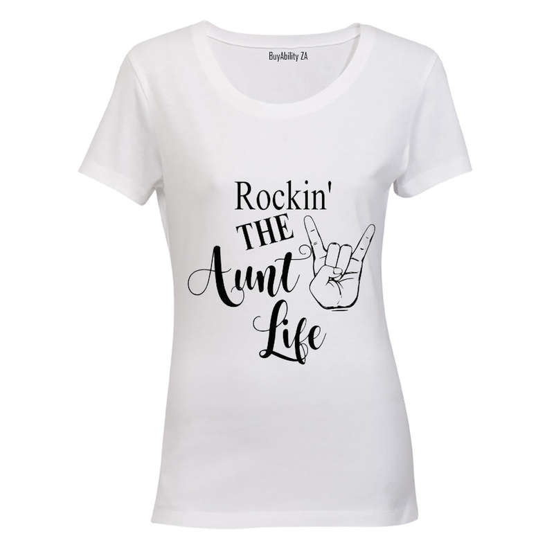 Rockin the Aunt Life! - Ladies - T-Shirt