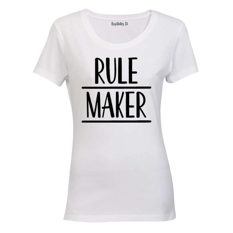 Rule Maker - Ladies - T-Shirt
