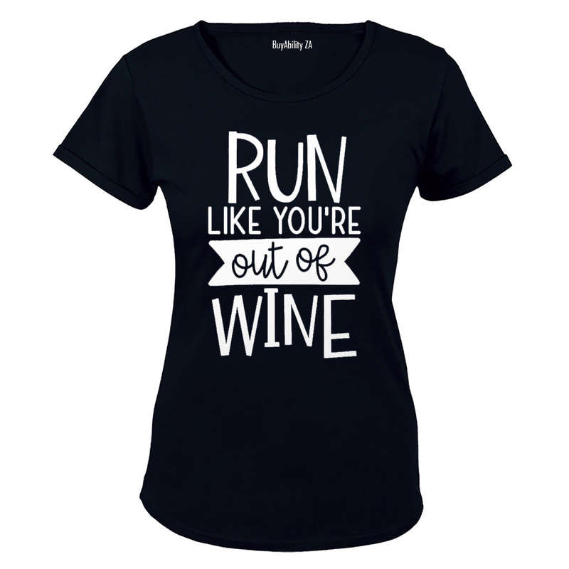 RUN Like You're Out of WINE - Ladies - T-Shirt