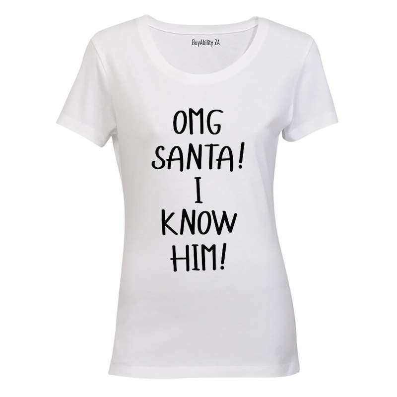 Santa - I Know Him - Christmas - Ladies - T-Shirt