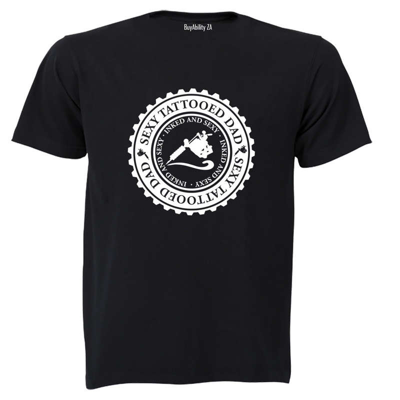 Sexy Tattooed Dad - Adults - T-Shirt