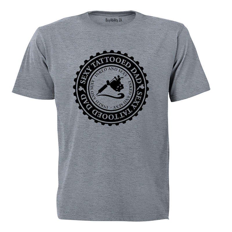 Sexy Tattooed Dad - Adults - T-Shirt