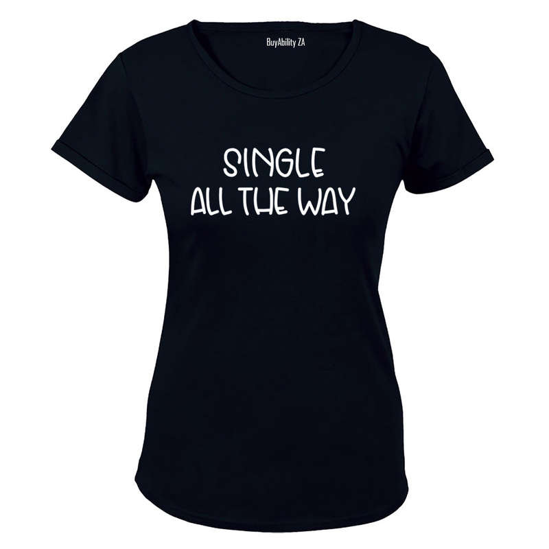 Single All The Way - Christmas - Ladies - T-Shirt