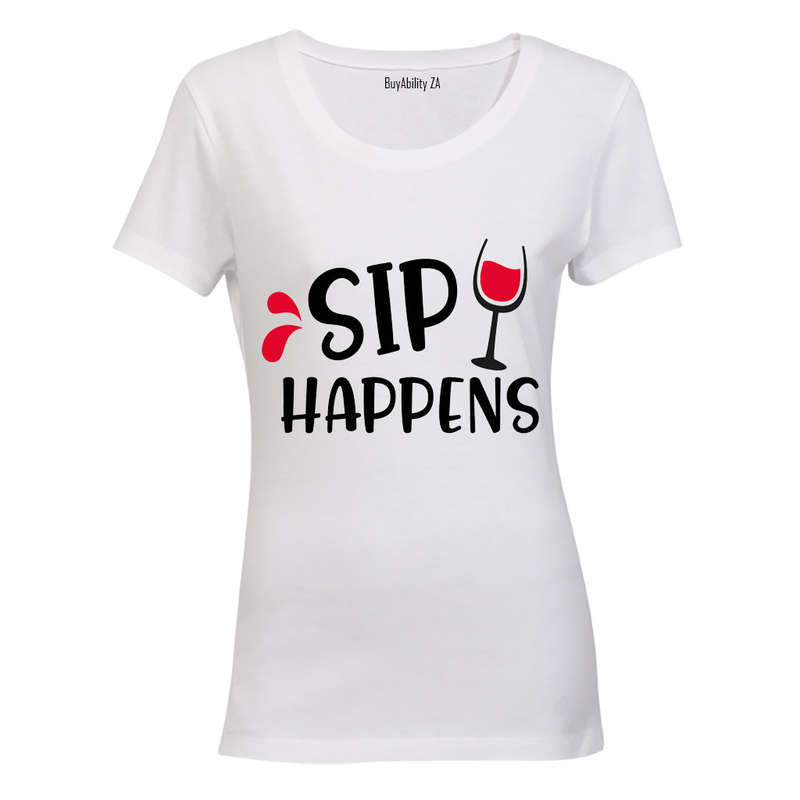 Sip Happens - Ladies - T-Shirt