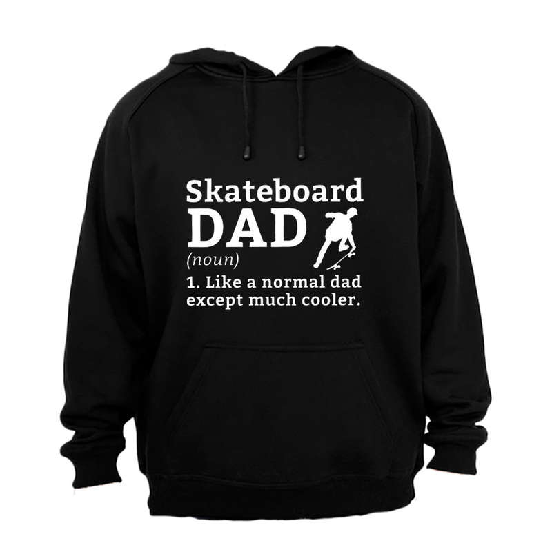 Skateboard Dad Definition - Hoodie