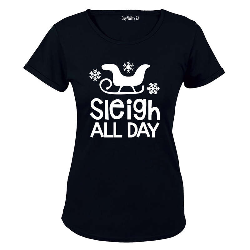 Sleigh All Day - Christmas - Ladies - T-Shirt