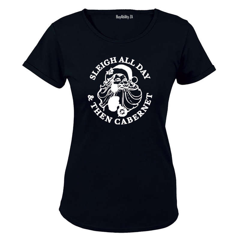 Sleigh All Day & Cabernet  - Christmas - Ladies - T-Shirt