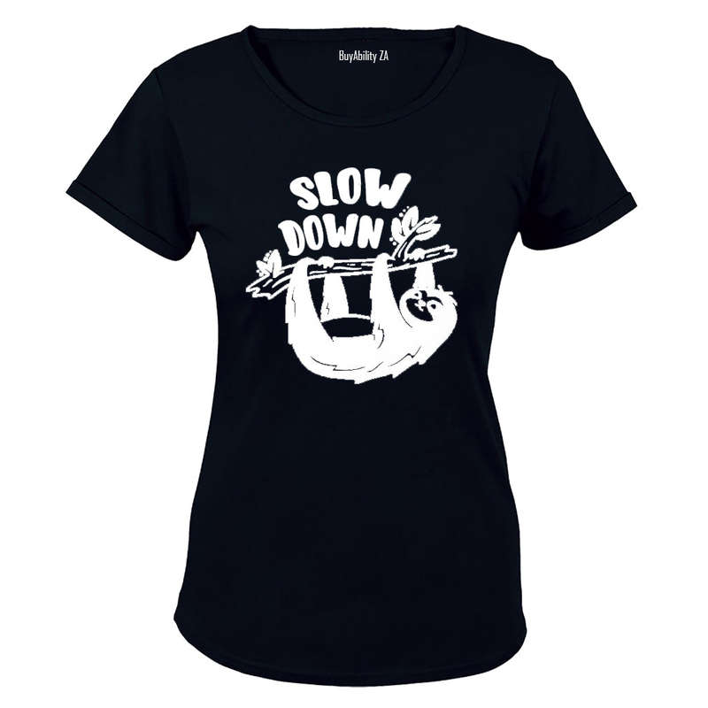 Slow Down - Ladies - T-Shirt