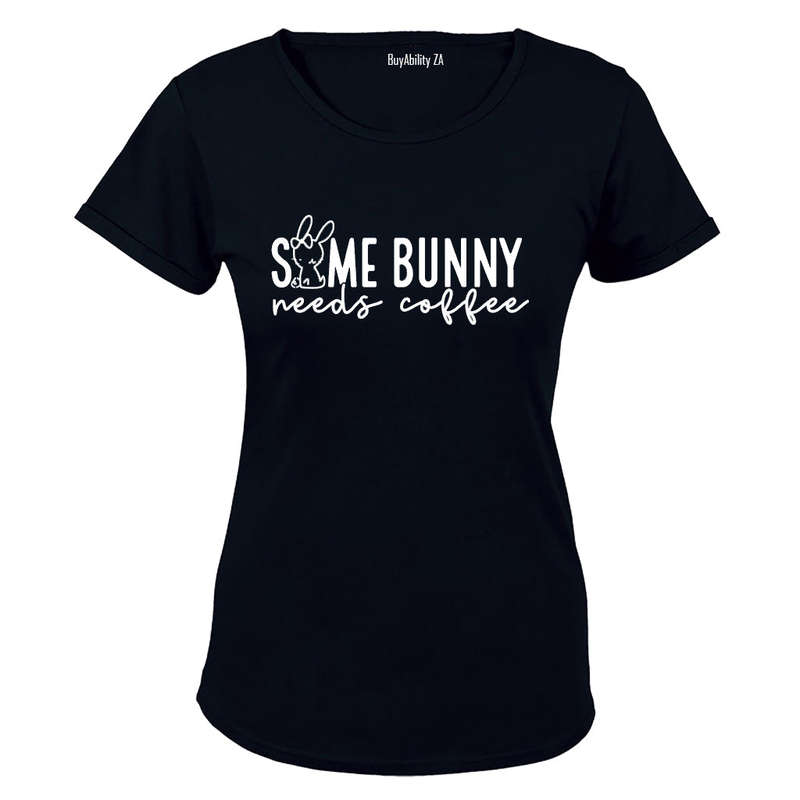 Some Bunny Needs Coffee - Easter - Ladies - T-Shirt