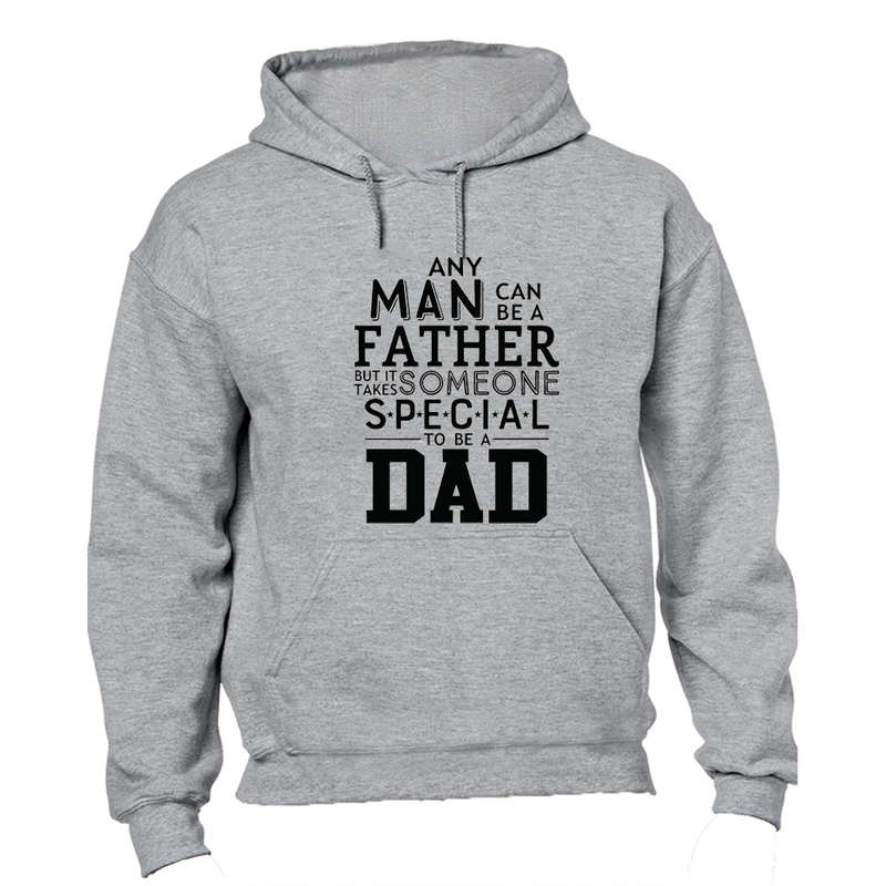 Someone Special To Be a Dad - Hoodie