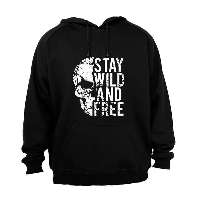 Stay Wild & Free - Hoodie