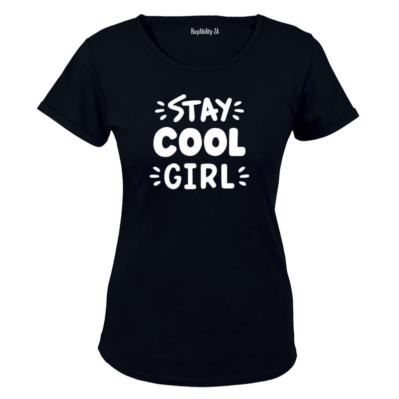 Stay COOL Girl! - Ladies - T-Shirt