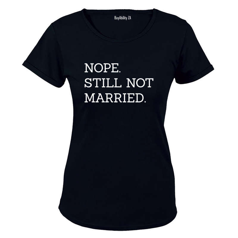 Still Not Married - Ladies - T-Shirt
