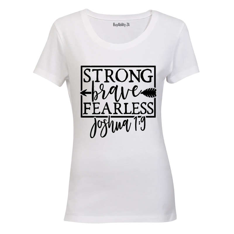 Strong - Brave - Fearless - Ladies - T-Shirt