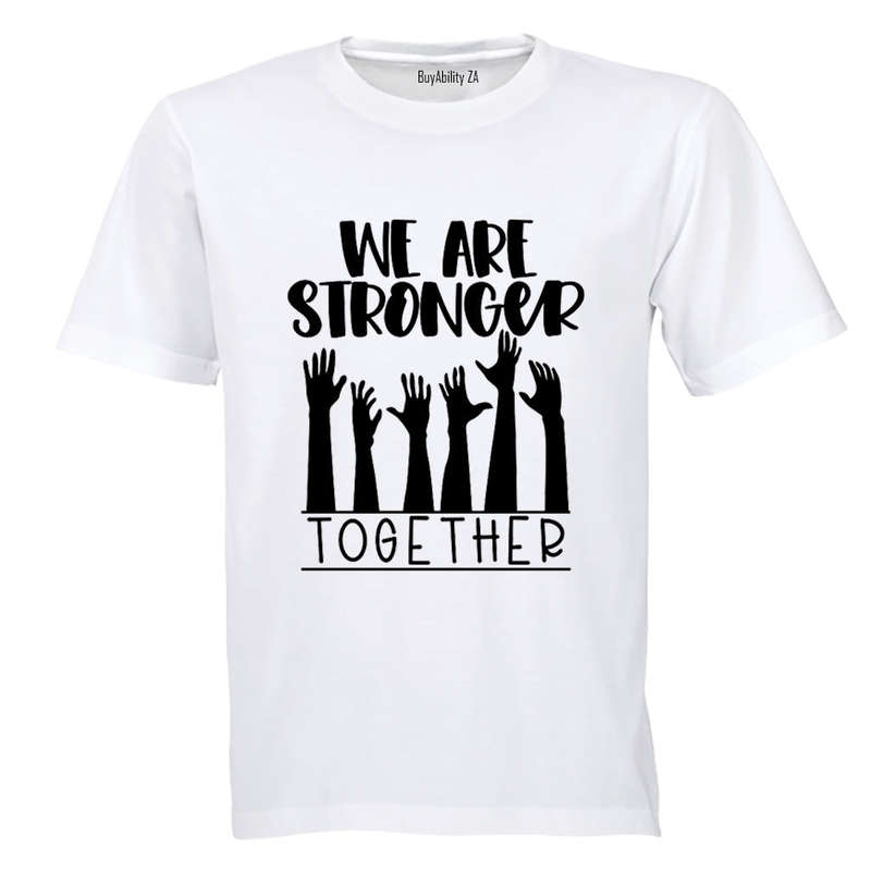 Stronger Together - Adults - T-Shirt
