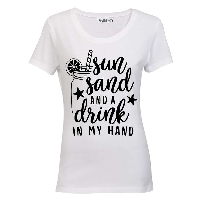 Sun, Sand & Drink in my Hand - Ladies - T-Shirt