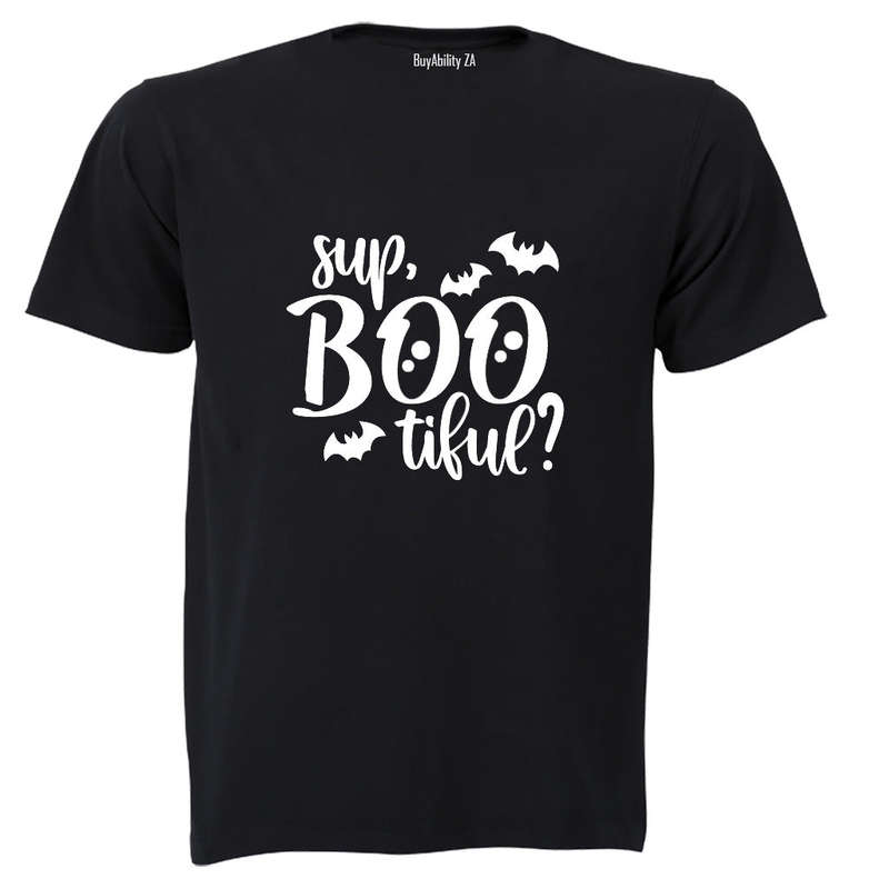Sup, Boo-tiful? - Halloween - Adults - T-Shirt