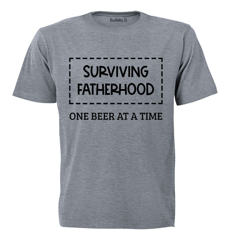 Surviving Fatherhood - 1 Beer At A Time - Adults - T-Shirt