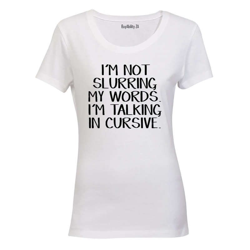 Talking in Cursive - Ladies - T-Shirt