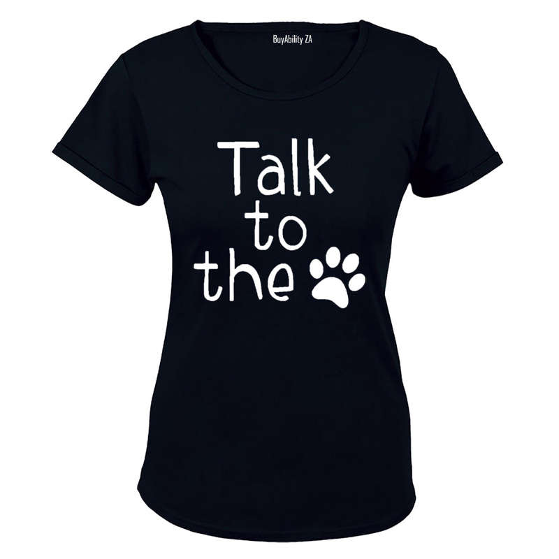 Talk To The Paw - Ladies - T-Shirt