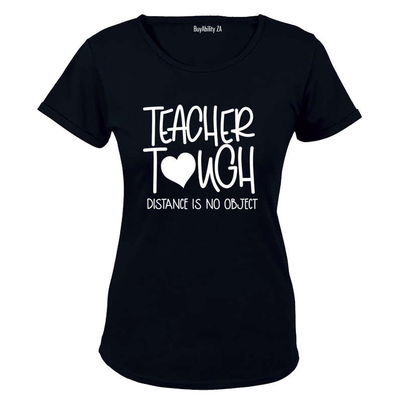 Teacher Tough - Ladies - T-Shirt