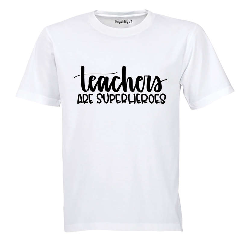 Teachers Are Superheroes - Adults - T-Shirt