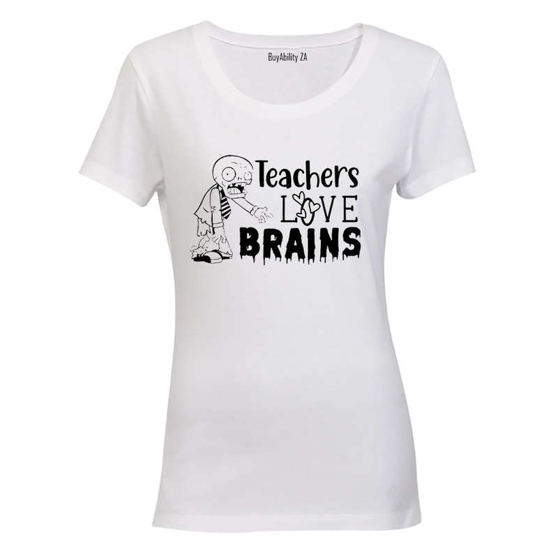 Teachers Love Brains - Valentine - Ladies - T-Shirt