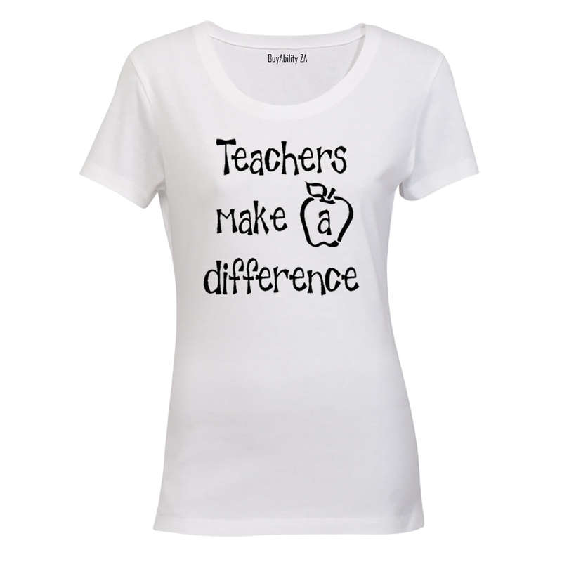 Teachers Make a Difference - Inspired by Teachers! - Ladies - T-Shirt