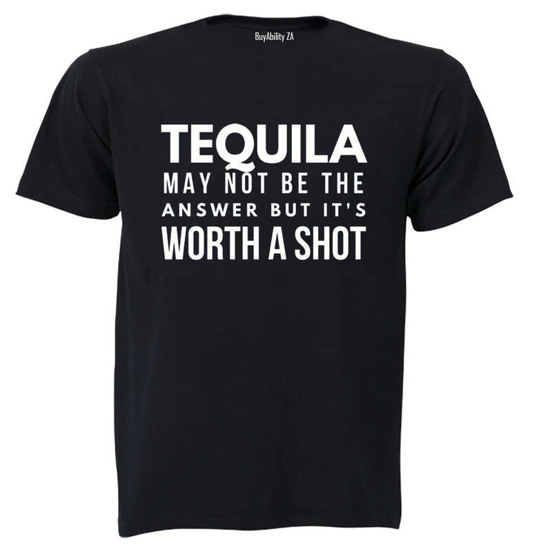 Tequila - It's Worth A Shot - Adults - T-Shirt