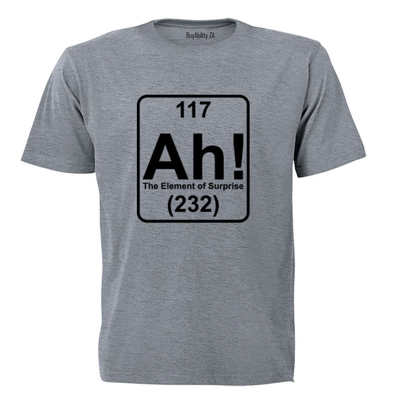 The Element of Surprise - Adults - T-Shirt