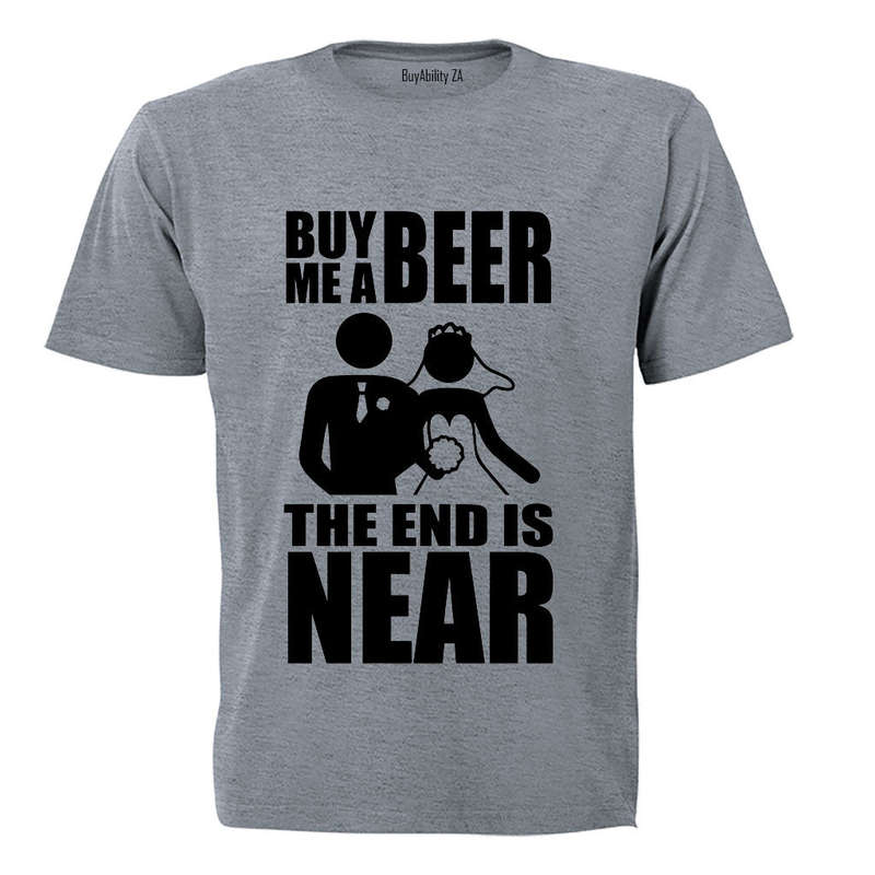 The End Is Near - Wedding - Adults - T-Shirt