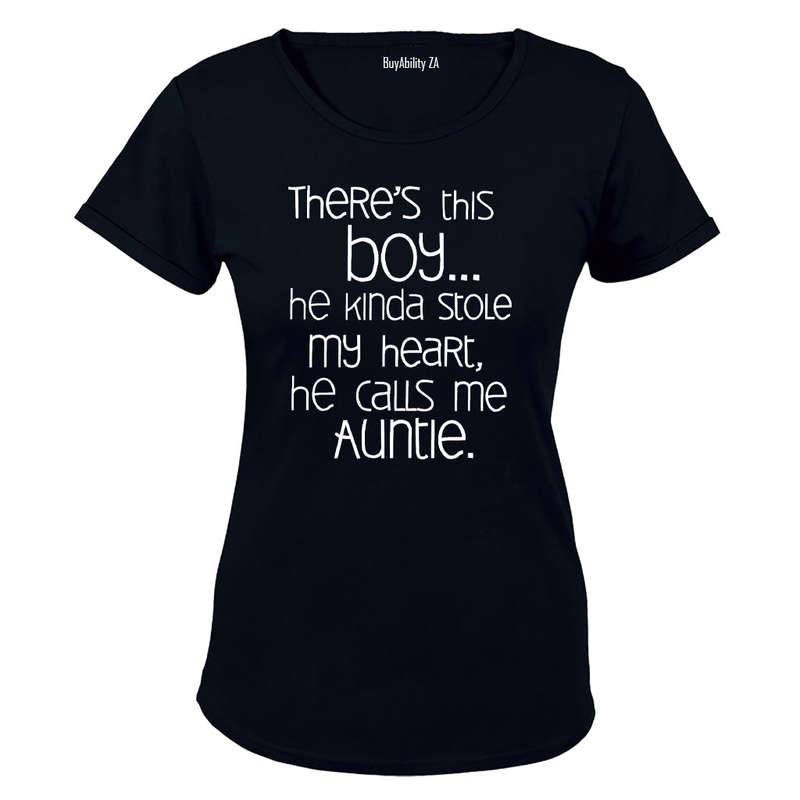 There's this Boy... he kinda Stole my Heart - he calls me Auntie! - Ladies - T-Shirt