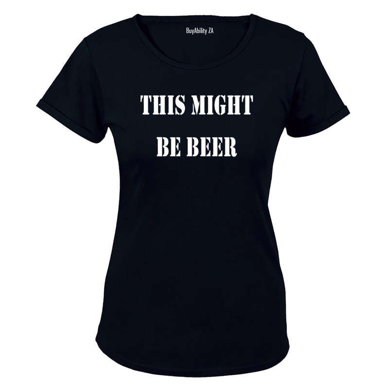 This Might Be Beer - Ladies - T-Shirt