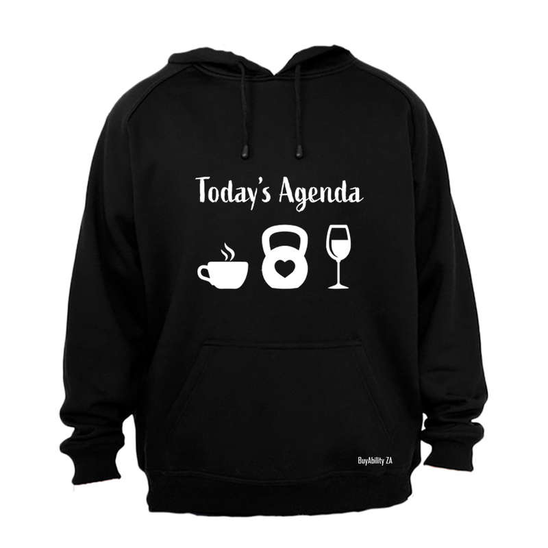 Today's Agenda - Gym - Hoodie