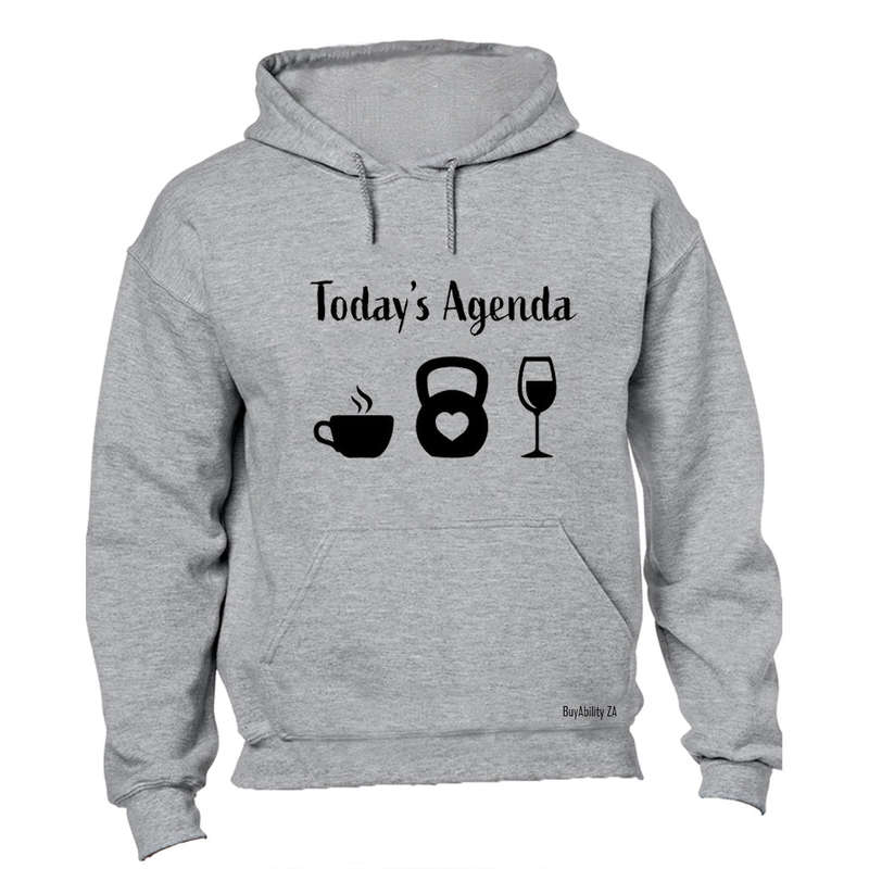 Today's Agenda - Gym - Hoodie