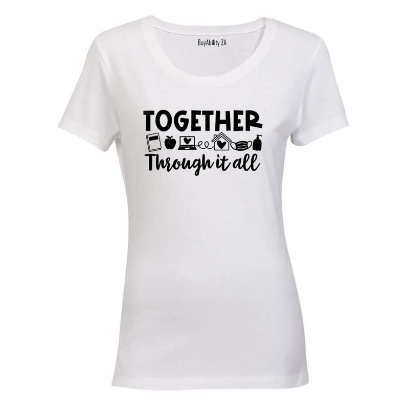 Together Through it All - Ladies - T-Shirt