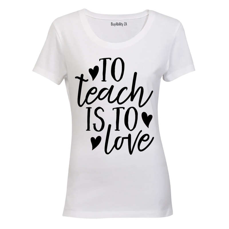 To Teach is to Love - Hearts - Ladies - T-Shirt
