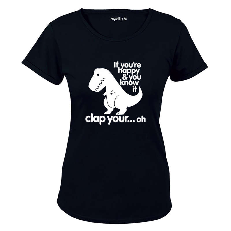 Dino - If you Happy and You know it.. - Ladies - T-Shirt