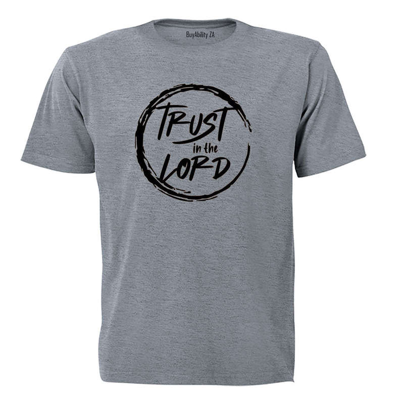 Trust The Lord - Adults - T-Shirt