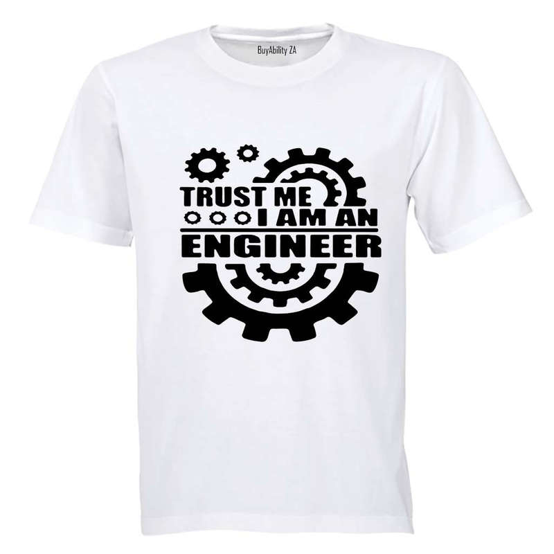 Trust Me - I Am An Engineer - Adults - T-Shirt