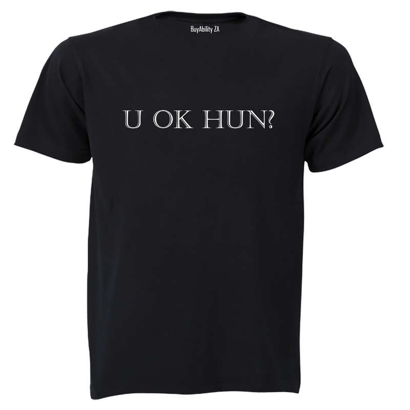 U OK Hun? - Adults - T-Shirt