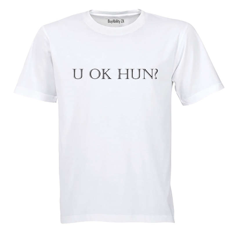 U OK Hun? - Adults - T-Shirt